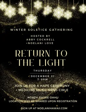 Winter Solstice "Return to the Light" Event